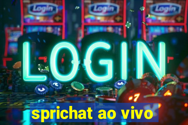 sprichat ao vivo